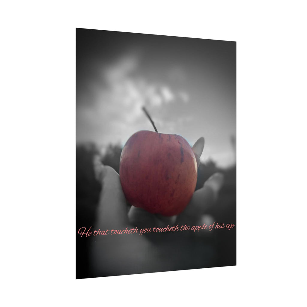 Rolled Poster — Lydia Alex Photography   "He that toucheth you toucheth the apple of his eye"