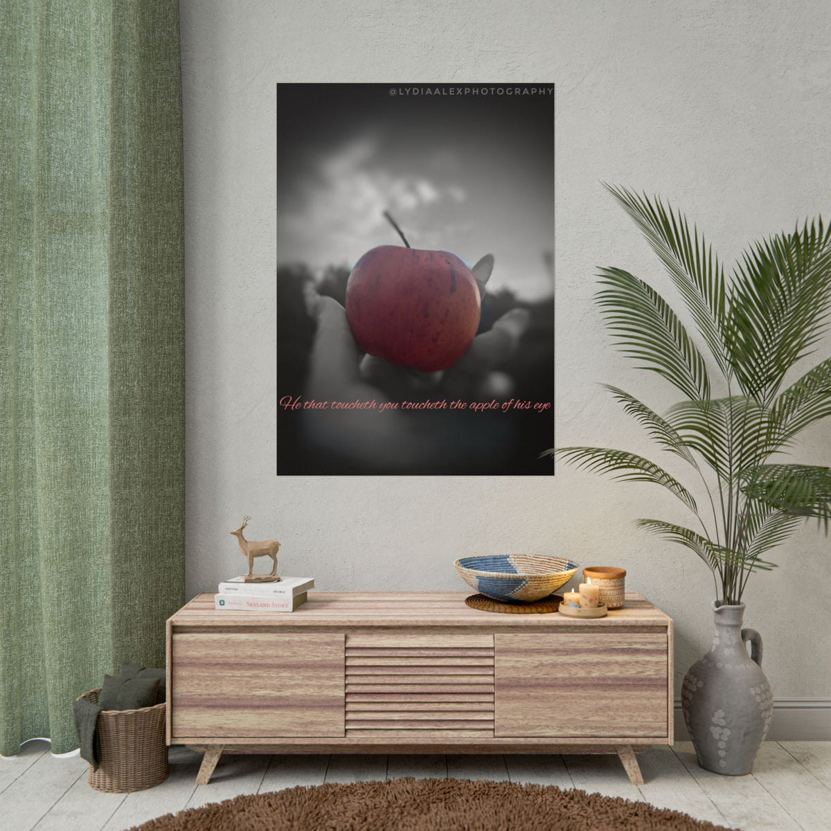 Rolled Poster — Lydia Alex Photography   "He that toucheth you toucheth the apple of his eye"