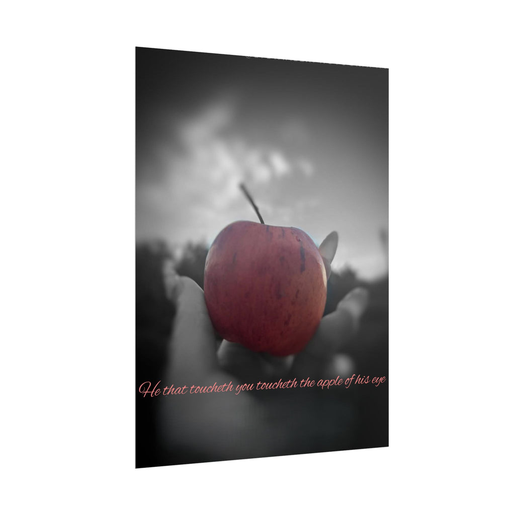 Rolled Poster — Lydia Alex Photography   "He that toucheth you toucheth the apple of his eye"